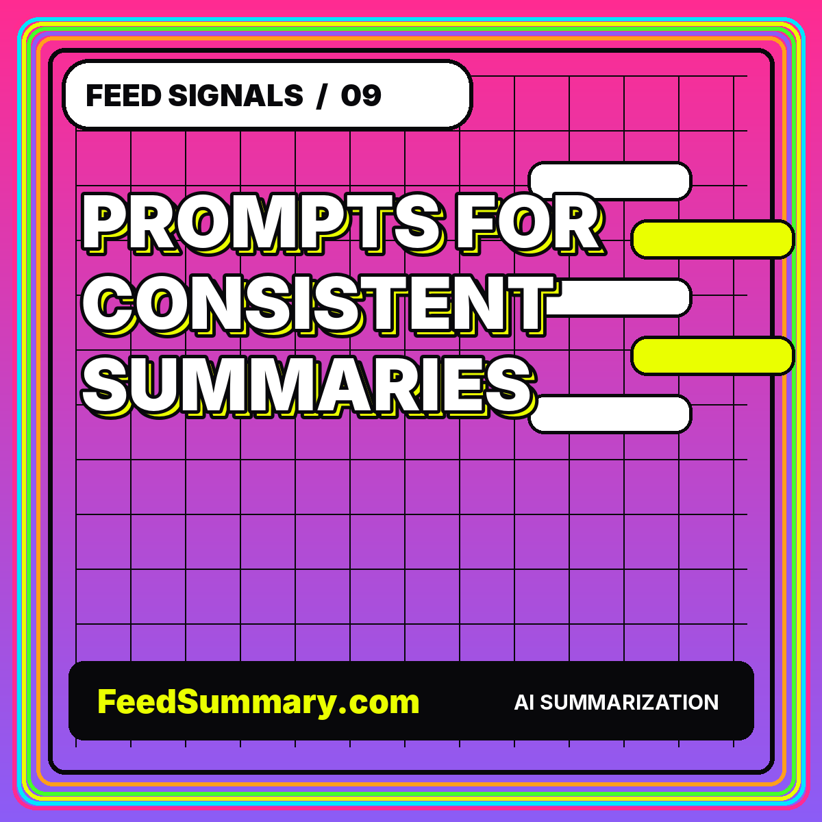 Neon editorial card for Prompt Templates for Consistent Feed Summaries