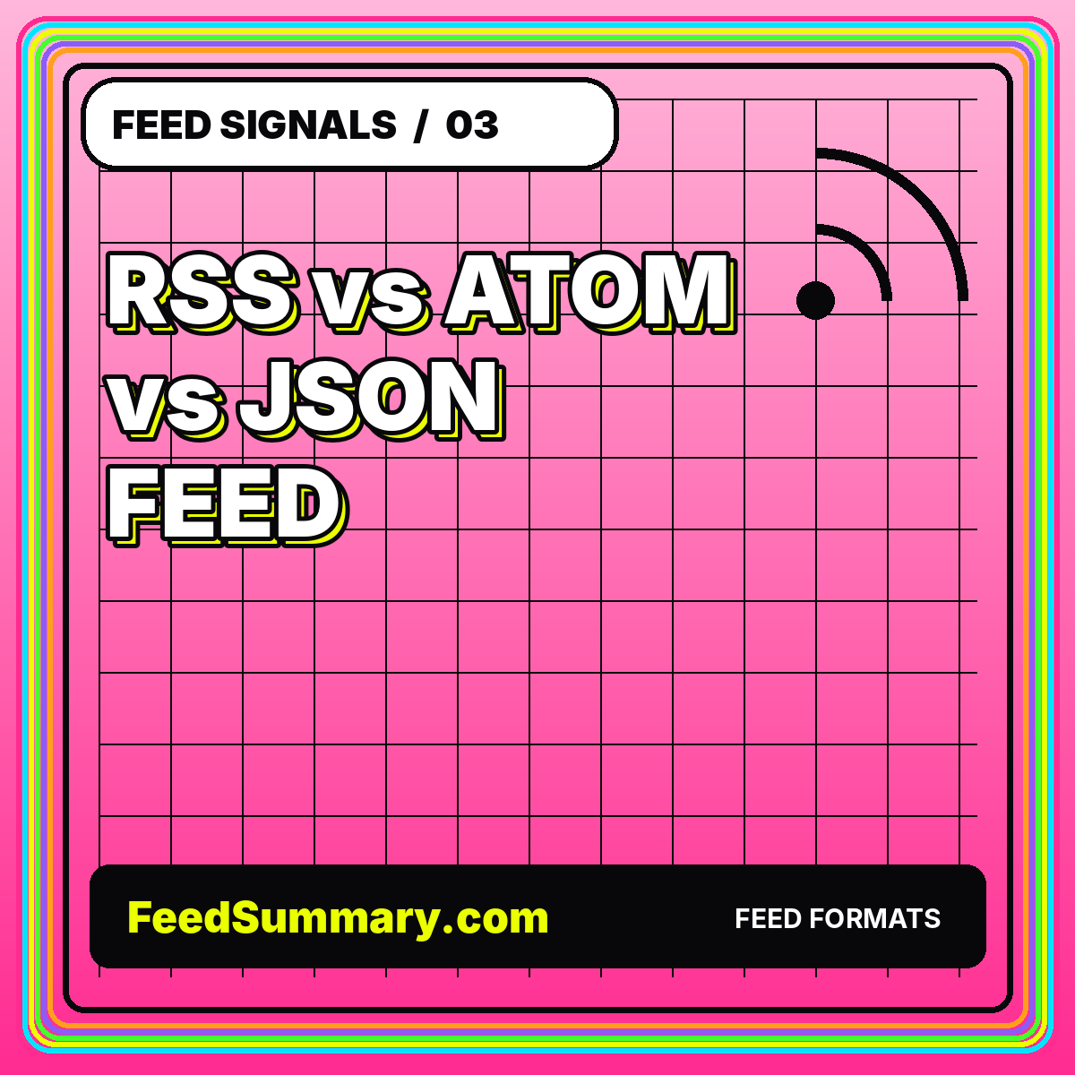 Neon editorial card for RSS vs Atom vs JSON Feed for AI Summarization Pipelines