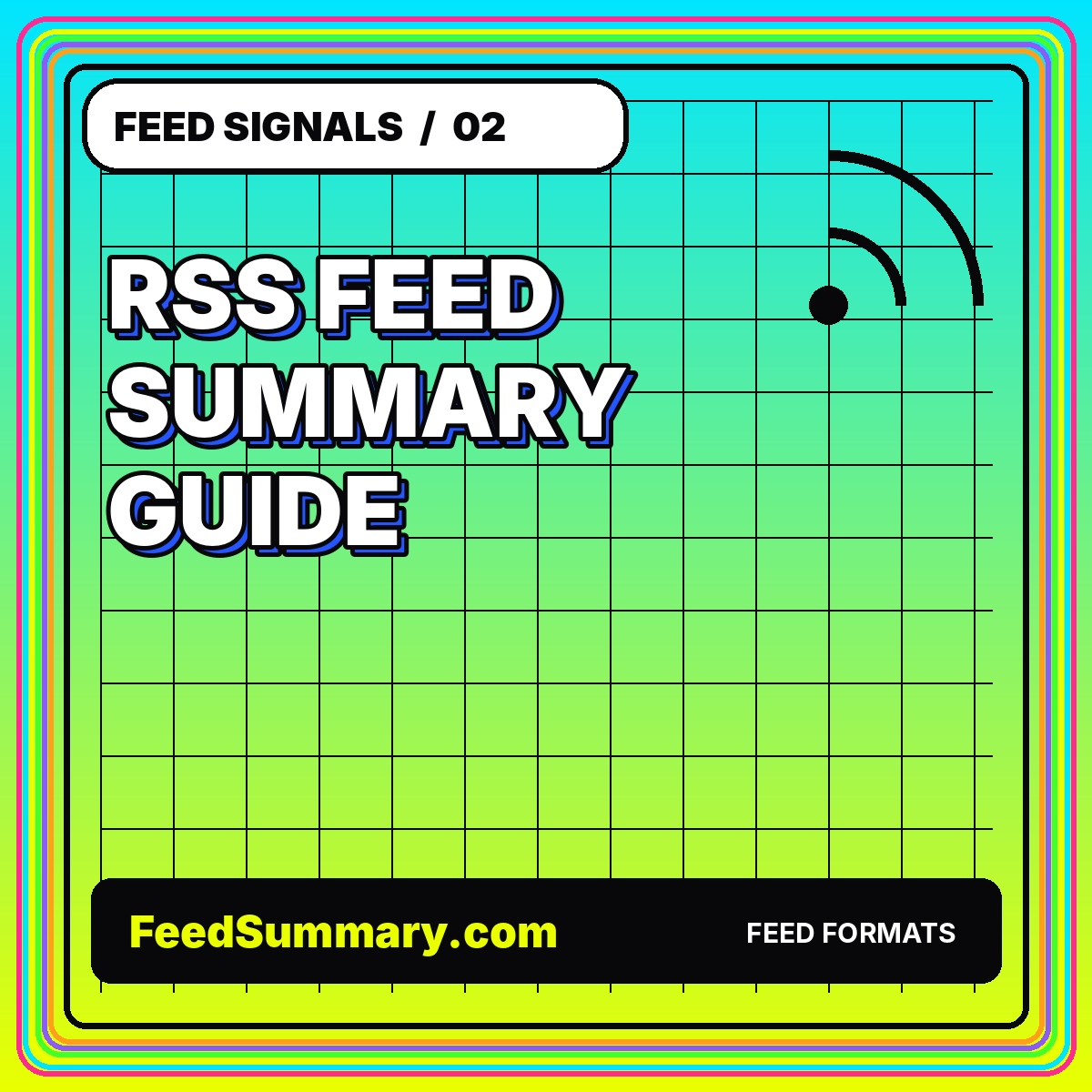 Neon editorial card for RSS Feed Summary: A Practical Guide to Parsing, Cleaning, and Condensing Feeds